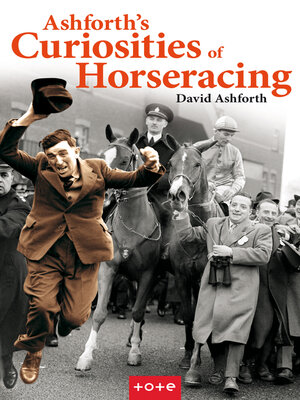 cover image of Ashforth's Curiosities of Horseracing